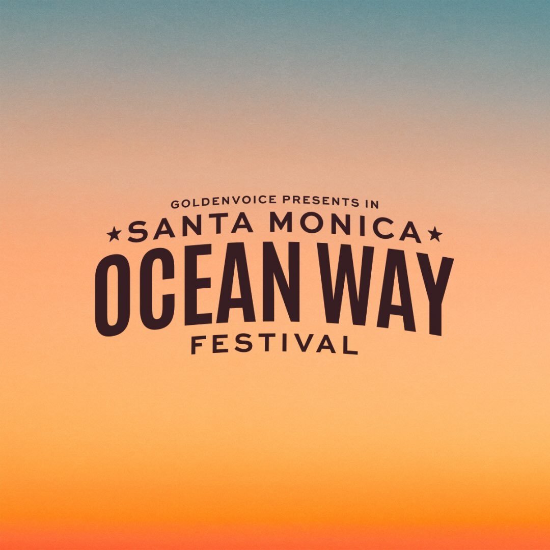 Sunset gradient poster announcing Ocean Way Festival in Santa Monica, presented by Goldenvoice.